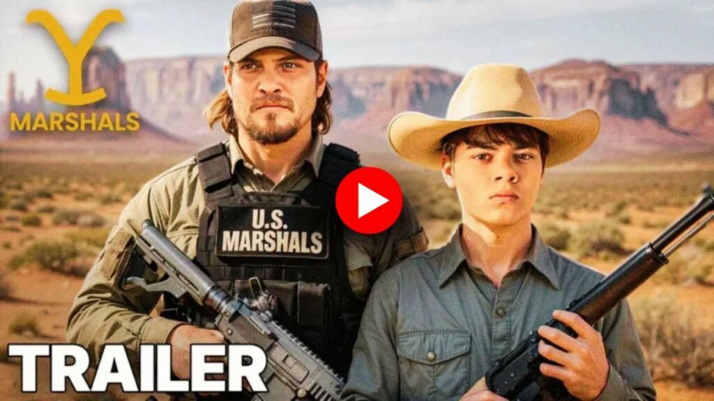 Y: Marshals Season 1 Trailer & First Look – Yellowstone Sequel Finally Arrives